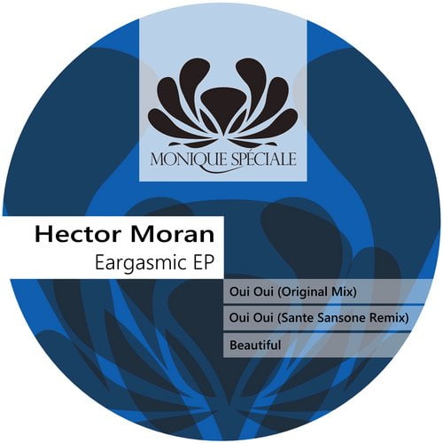 image cover: Hector Moran - Eargasmic EP [Monique Speciale]