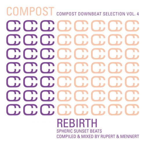VA – Compost Downbeat Selection Vol. 4 – Rebirth – Spheric Sunset Beats [Compost]