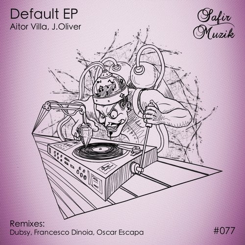 Aitor Villa & J.oliver - Default EP