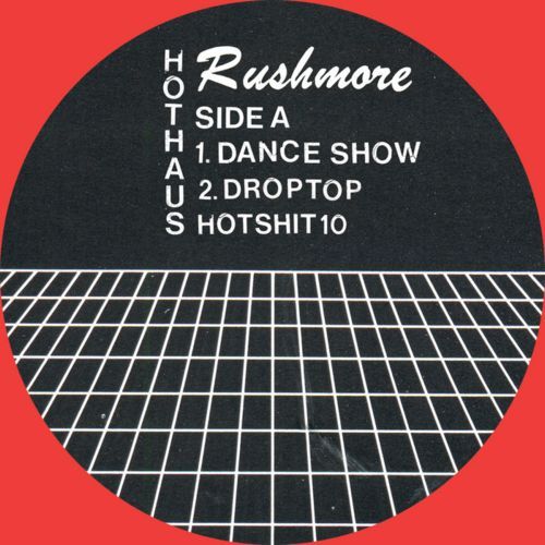 image cover: Rushmore - Dance Show EP [Hot Haus Recs]