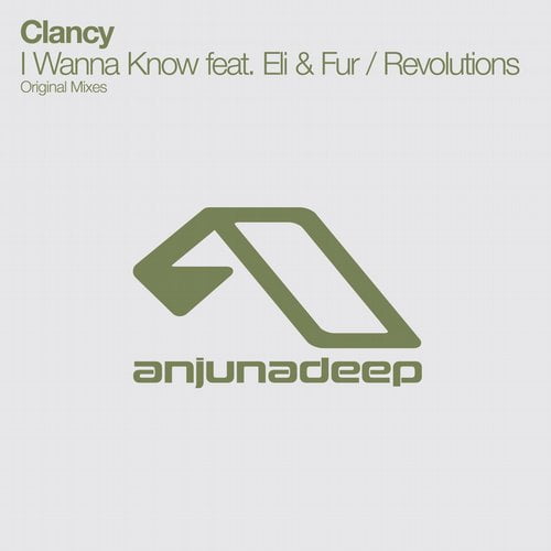 image cover: Clancy - I Wanna Know feat. Eli & Fur - Revolutions [ANJDEE207D]