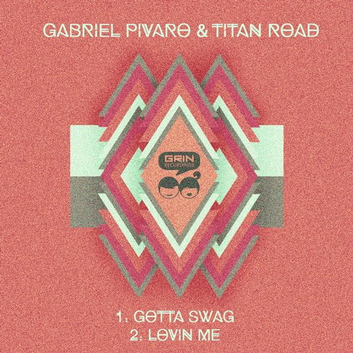 image cover: Gabriel Pivaro & Titan Road - Lovin' Me - Gotta Swag [888831872436]