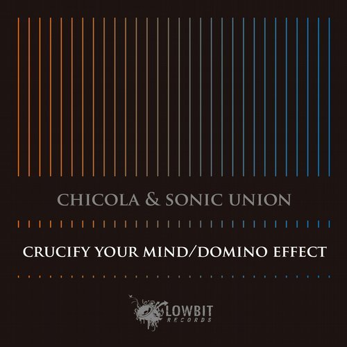 image cover: Chicola & Sonic Union - Crucify Your Mind [LBR150]