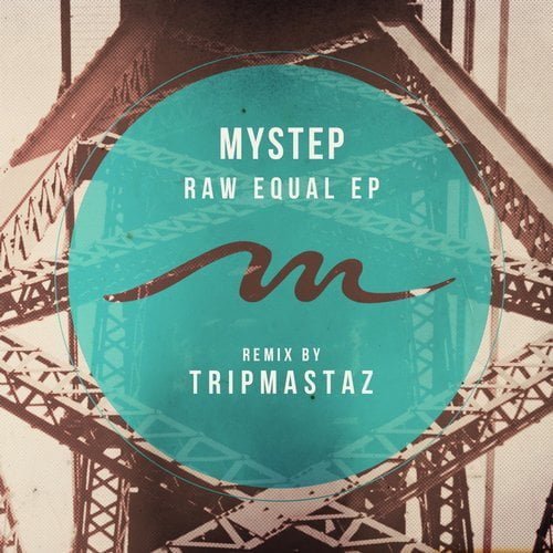 image cover: Mystep - Raw Equal EP [MILE266]