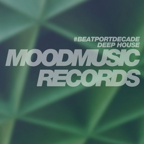 image cover: Moodmusic #BeatportDecade Deep House