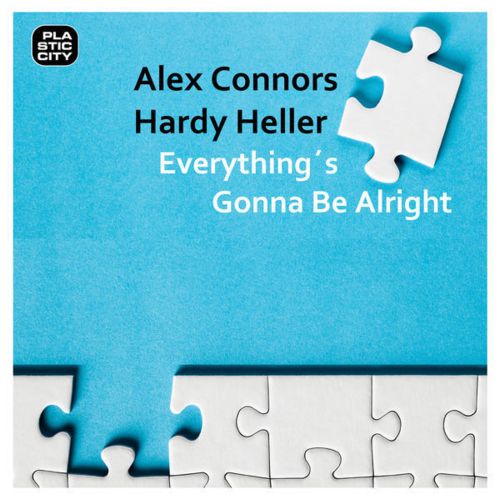 image cover: Alex Connors & Hardy Heller - Everything's Gonna Be Alright [Plastic City]