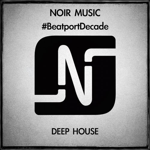 image cover: Noir Music #BeatportDecade Deep House