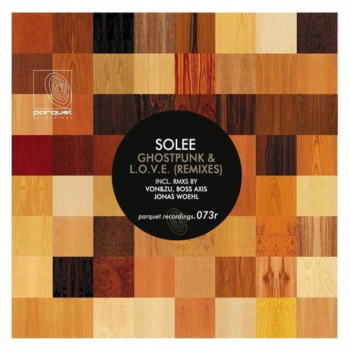 image cover: Solee - Ghostpunk - L.O.V.E. (Rmxs) [PARQUETSPECIAL002]