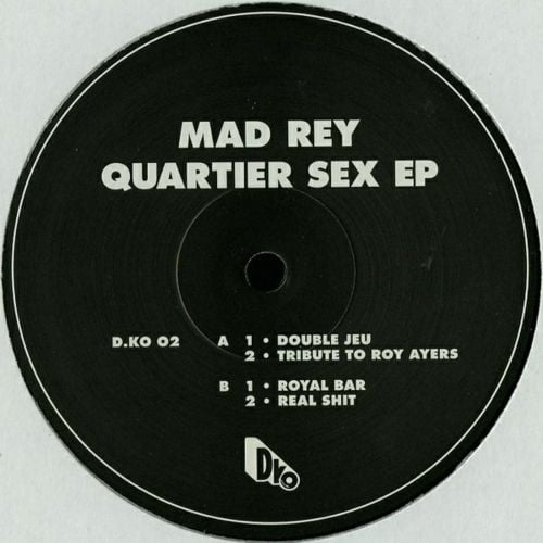 image cover: Mad Rey - Quartier Sex EP