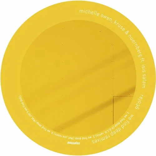 image cover: Kruse & Nuernberg & Michelle Owen & Isis Salam - We Find Deep Remixes [REJ036]