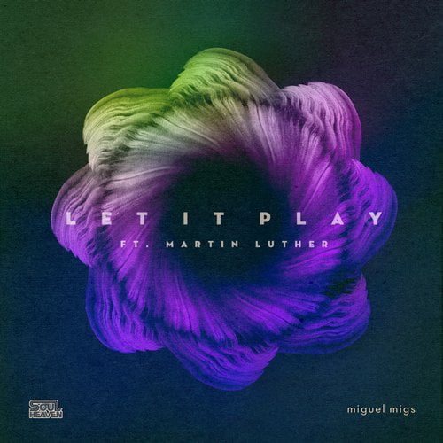 image cover: Miguel Migs & Martin Luther - Let It Play [SHR052D]