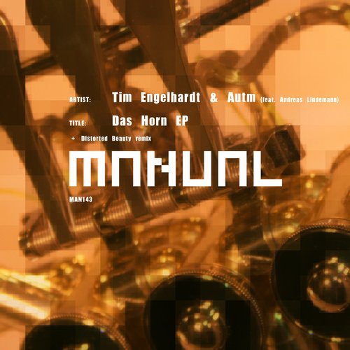 image cover: Tim Engelhardt & Autm - Das Horn EP [MAN143]