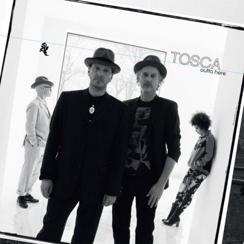 image cover: Tosca - Outta Here [!K7]