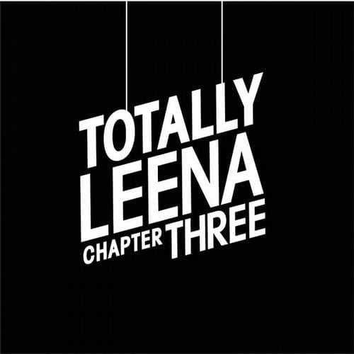 Totally Leena - Chapter Three