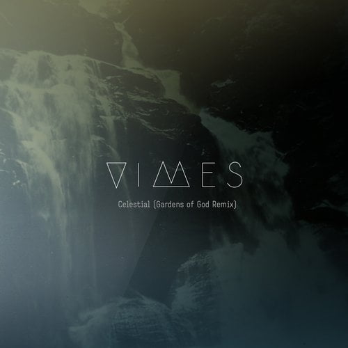 image cover: VIMES - Celestial (Gardens Of God Remix) [NEEDW034DG]