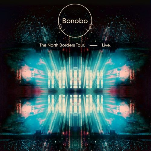 Bonobo – The North Borders Tour.live. [ZEN202]