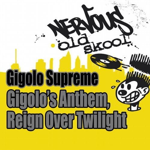 image cover: Gigolo Supreme - Gigolo's Anthem - Reign Over Twilight [NOS23435]