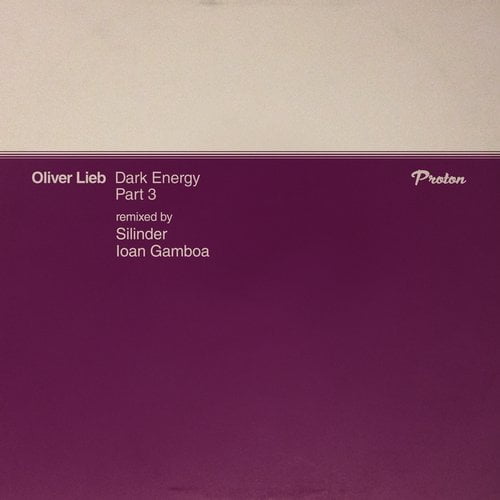 image cover: Oliver Lieb - Dark Energy Pt. 3 [PROTON0268]