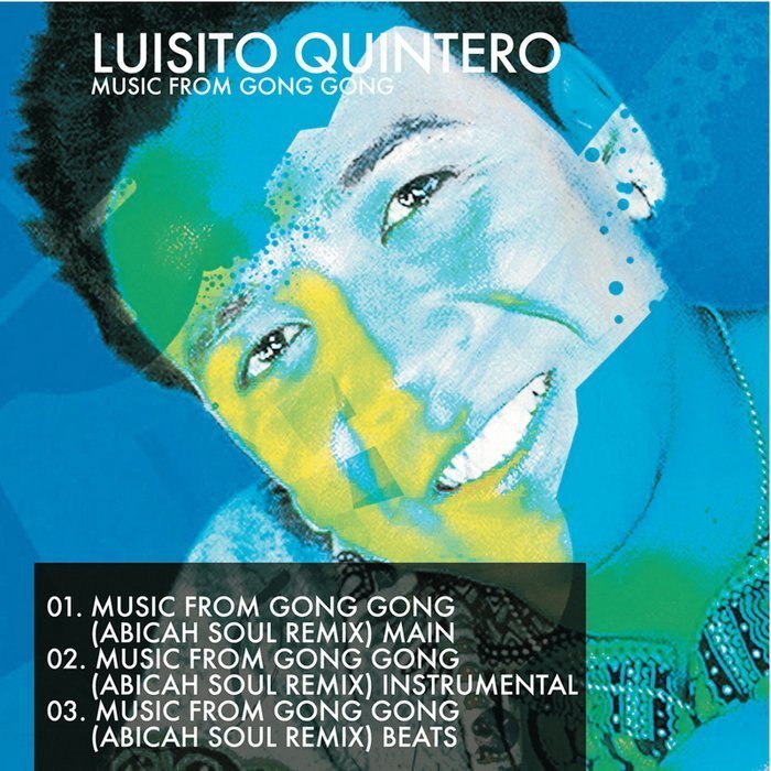 image cover: Luisito Quintero - Music For Gong Gong (Incl. Abicah Soul Rmx)