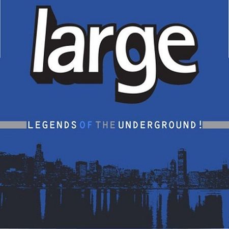 image cover: VA - Large Music Legends Of The Underground