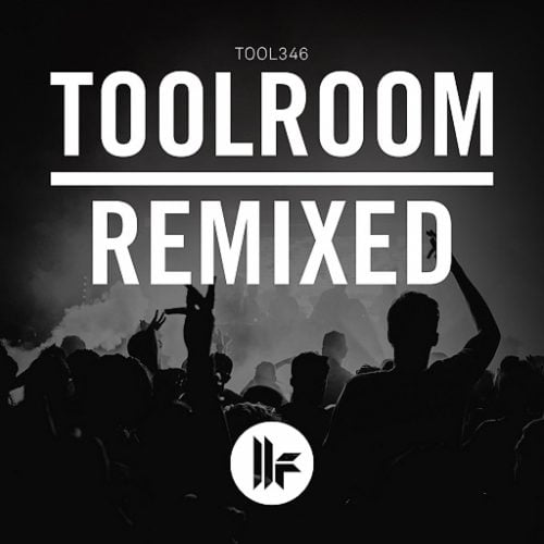 VA – Toolroom Remixed [TOOL34601Z]