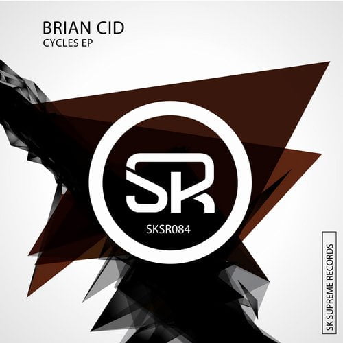 10165127 Brian Cid - Cycles EP [SK Supreme]