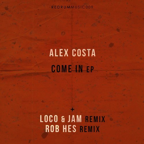 image cover: Alex Costa - Come In EP [REDRUM009]
