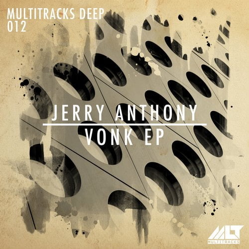 image cover: Jerry Anthony - Vonk EP [Multitracks Deep]