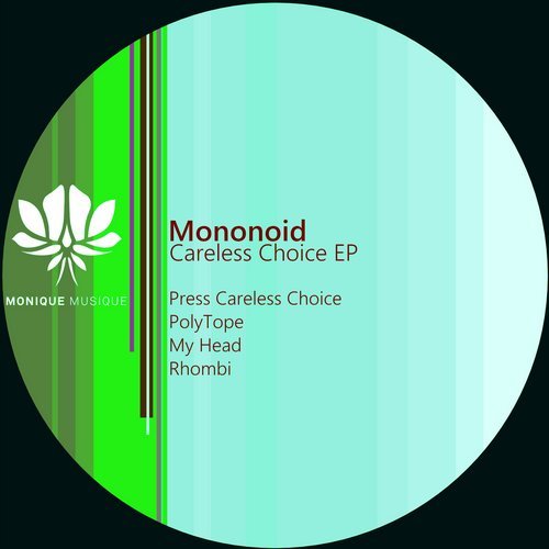 image cover: Mononoid - Careless Choice EP [MM169]