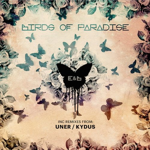 image cover: Eagles & Butterflies - Birds Of Paradise [Spread Your Wings]