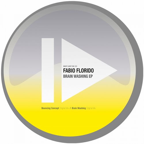 image cover: Fabio Florido - Brain Washing EP [NIGHTLIGHTDIG101]