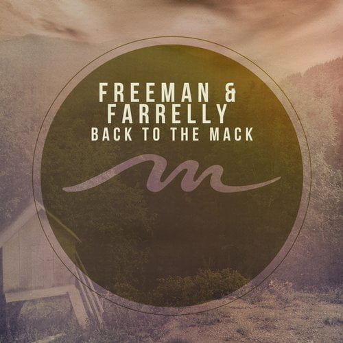 image cover: Freeman & Farrelly - Back To The Mack EP [Mile End]