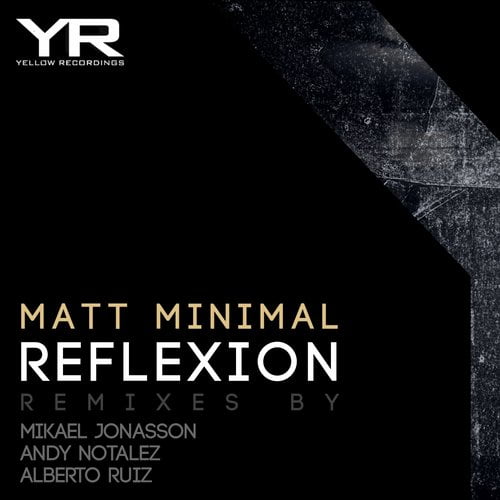 image cover: Matt Minimal - Reflexion [YR047]