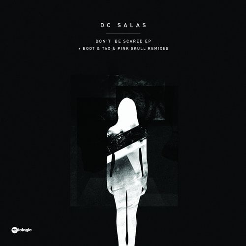 image cover: DC Salas - Don't Be Scared [Biologic]