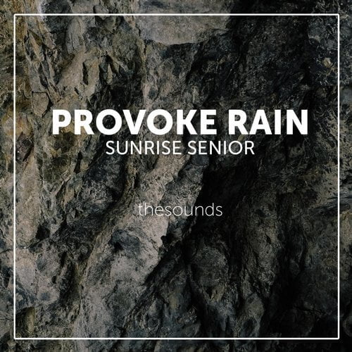 image cover: Provoke Rain - Sunrise Senior [TheSounds]