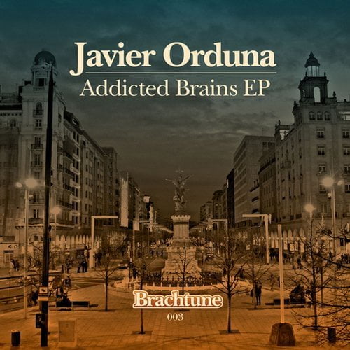 image cover: Javier Orduna - Addicted Brains [Brachtune]