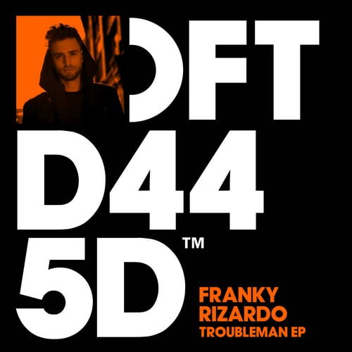 image cover: Franky Rizardo - Troubleman EP [Defected]