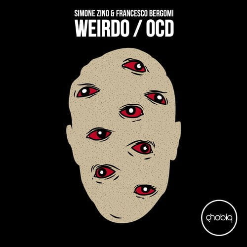 image cover: Simone Zino, Francesco Bergomi - Weirdo / OCD [Phobiq]