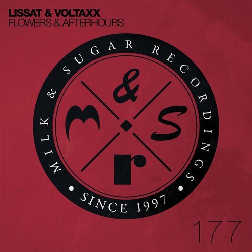 image cover: Lissat & Voltaxx - Flowers & Afterhours [Milk & Sugar]