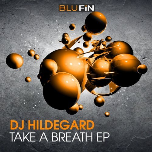 image cover: DJ Hildegard - Take A Breath EP [BF173]