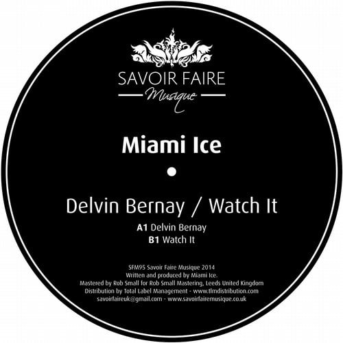 image cover: Miami Ice - Delvin Bernay - Watch It [SFM95]