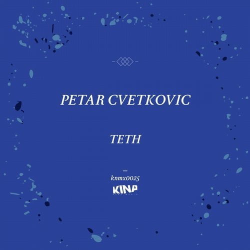 image cover: Petar Cvetkovic - Teth [Kina]