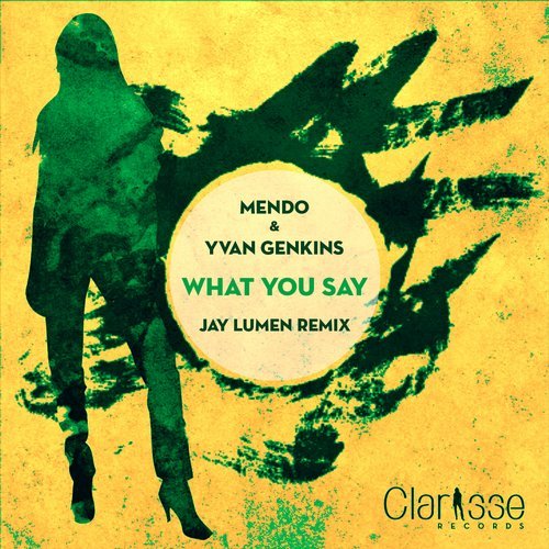 image cover: Mendo Yvan Genkins - What You Say EP [Clarisse]