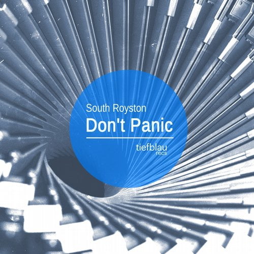 image cover: South Royston - Don't Panic [Tiefblau]