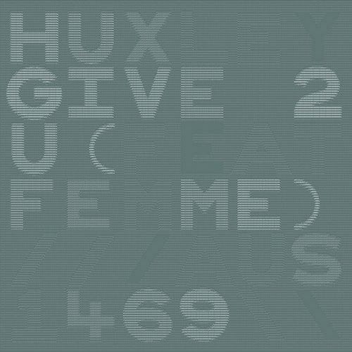 image cover: Huxley - Give 2 U [AUS1469]