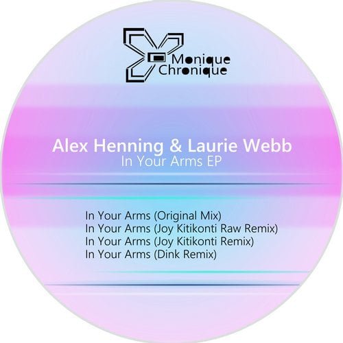 image cover: Alex Henning & Laurie Webb - In Your Arms EP [MC049]