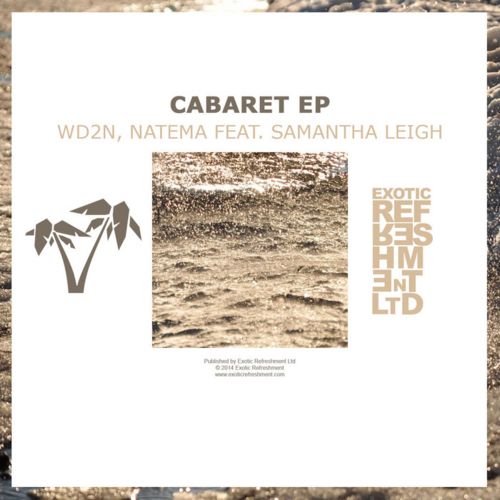 image cover: WD2N & Natema - Cabaret EP [Exotic Refreshment Ltd]