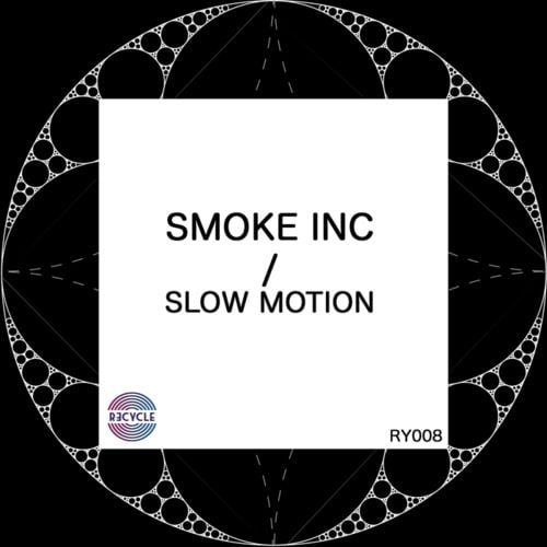 image cover: Smoke Inc - Slow Motion [Recycle Limited]