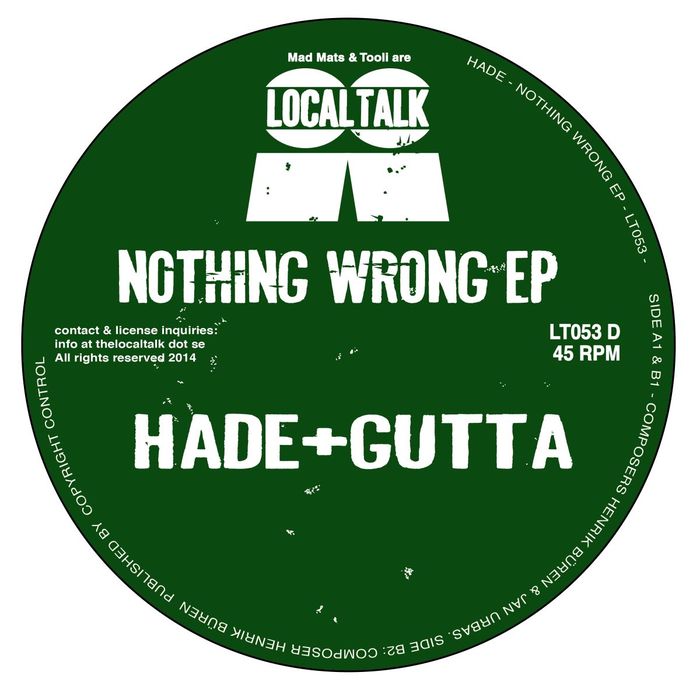 image cover: Hade & Gutta - Nothing Wrong EP [LT053]