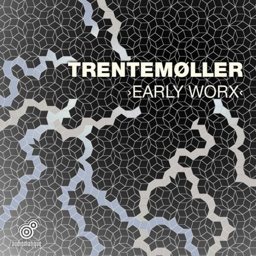 Trentemoller – Early Worx [Audiomatique]